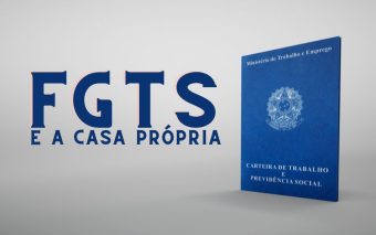 Casa Própria: FGTS pode pagar até seis prestações da casa própria
