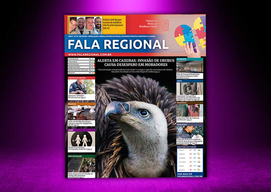 Jornal Fala Regional – Nº 50: Urubus em Caieiras, Mãe implora por ajuda de plano de saúde e muito mais
