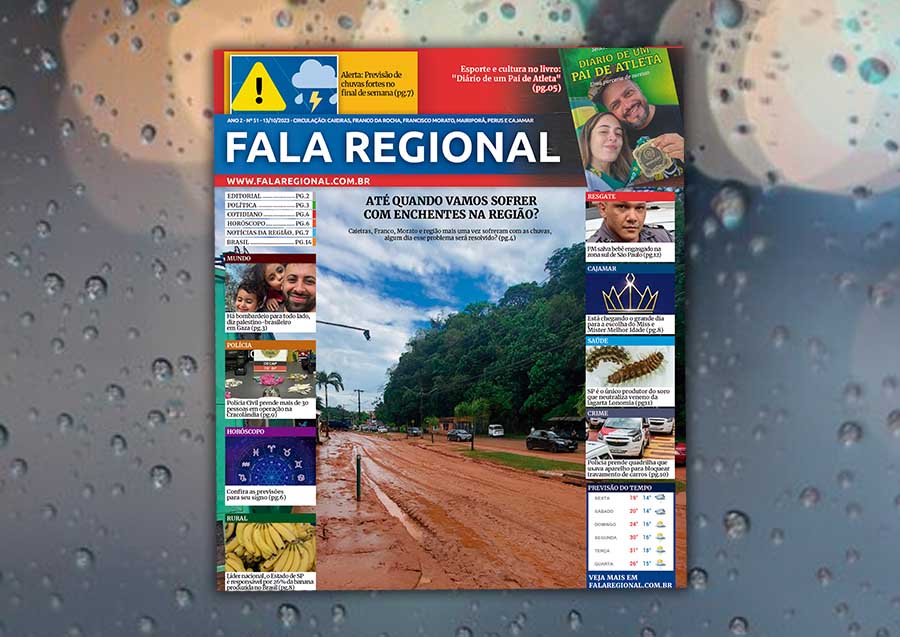 Jornal Fala Regional – Nº 51: Até quando a região vai sofrer com as enchentes