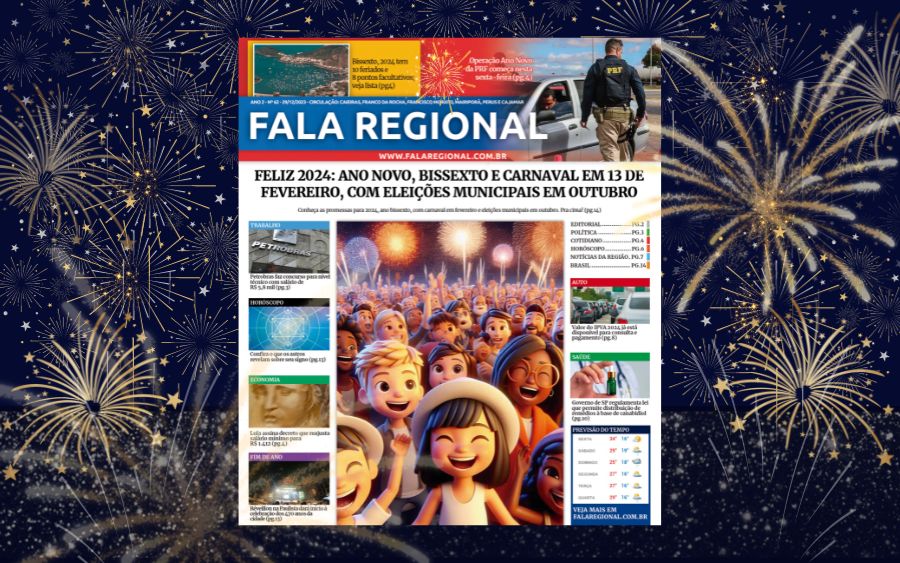 Jornal Fala Regional – Nº 62: Feliz 2024 Bissexto Eleitoral