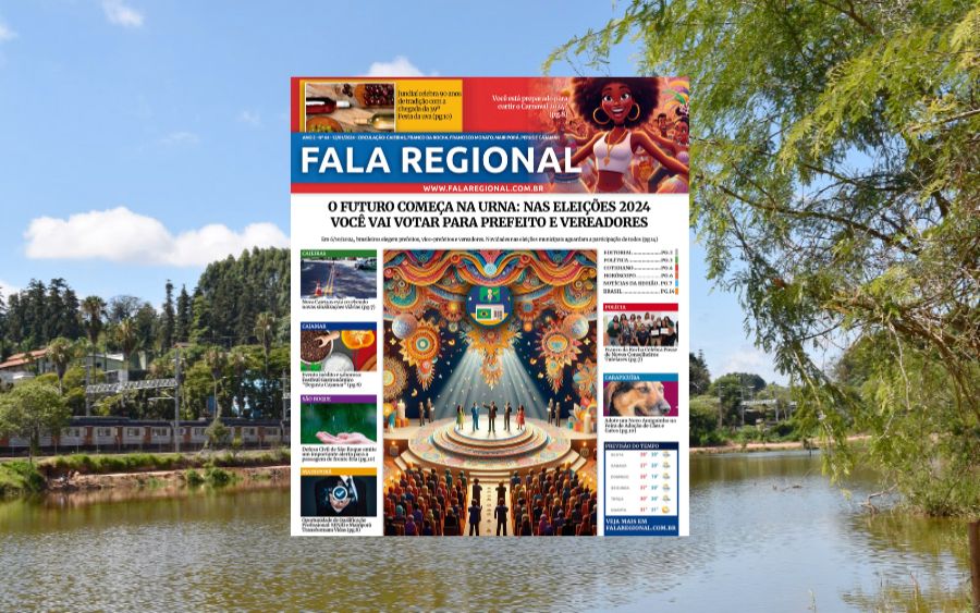 Jornal Fala Regional – Nº 64:  O Futuro Começa Na Urna: Nas Eleições 2024, Prefeito e Vereadores