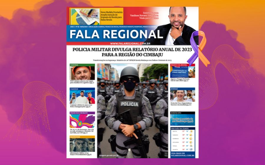 Jornal Fala Regional – Nº 68: Edição Imperdível Com PM, Entrevista e Muito Conteúdo