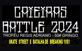 Skate e Break No Evento Caieiras Battle 2024