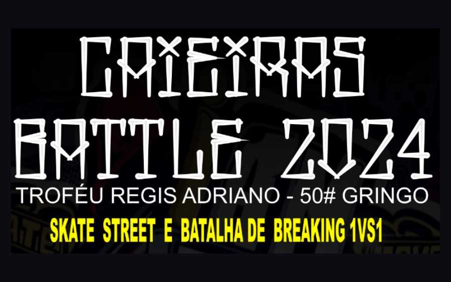 Skate e Break No Evento Caieiras Battle 2024