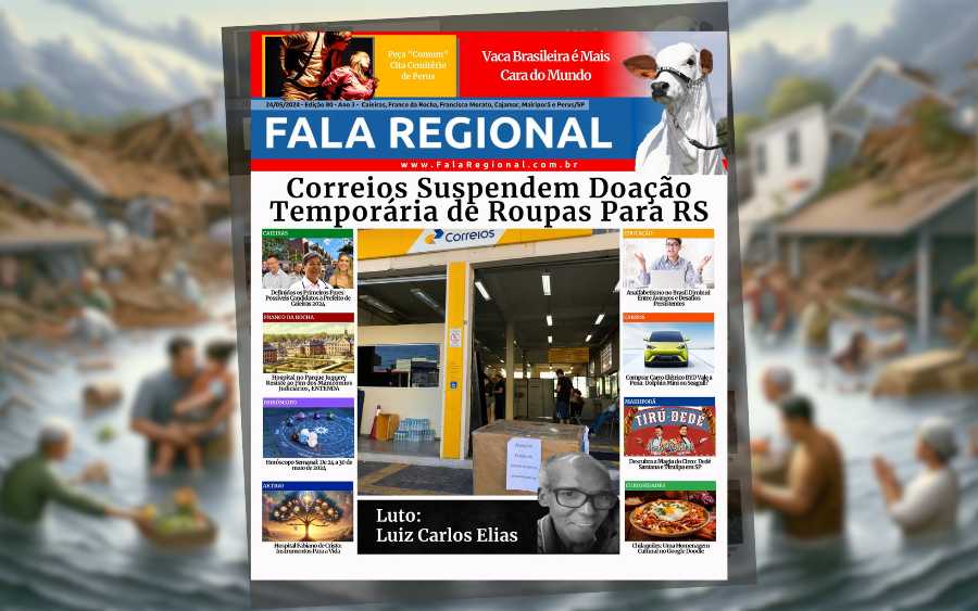 Jornal Fala Regional – Nº 80: Correios Suspendem Doação Temporária de Roupas Para RS