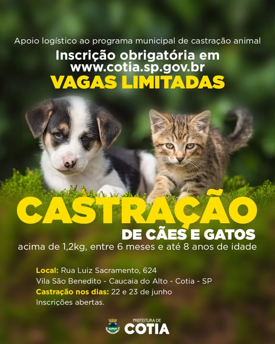 A cidade de Cotia abriu inscrições para castração de cães e gatos. O evento ocorrerá em Caucaia do Alto nos dias 22 e 23 de junho. Donos de animais devem agendar através do site oficial da prefeitura.
