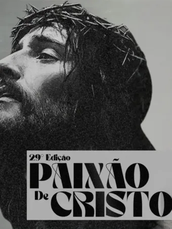 29ª Encenação da Paixão de Cristo de Caieiras 2026