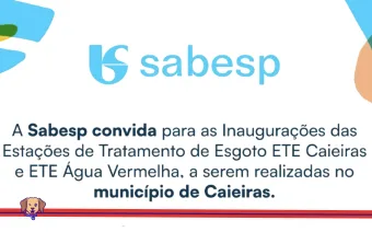 Sabesp inaugura ETE em Caieiras e muda cenário do esgoto na cidade a partir de hoje 17
