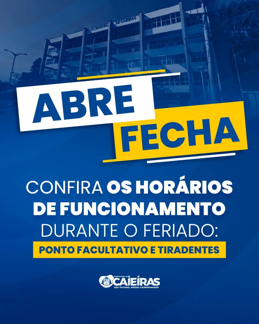 Caieiras divulga funcionamento dos serviços no feriado de Tiradentes