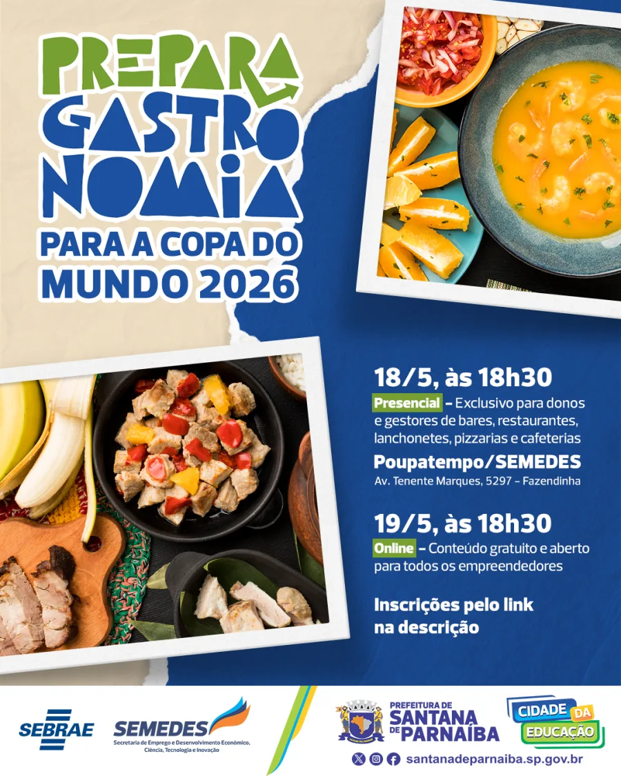 O curso “Prepara Gastronomia para a Copa do Mundo 2026” será realizado pela Prefeitura, por meio da SEMEDES, em parceria com o Sebrae-SP. Além de conteúdos sobre vendas e marketing, os participantes terão acesso a diagnóstico do negócio e mentoria gratuita.