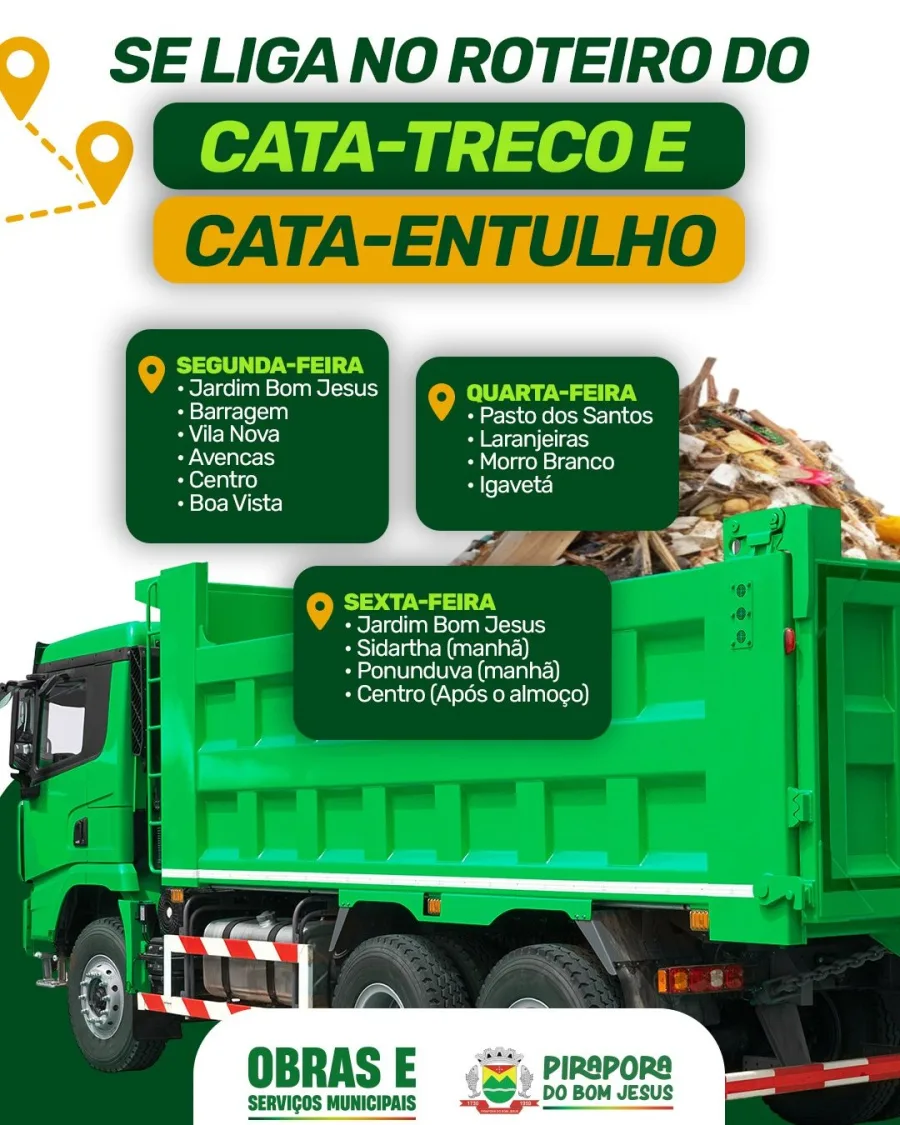 A Prefeitura de Pirapora mantém o serviço de Cata-Treco e Cata-Entulho com coleta em bairros da cidade às segundas, quartas e sextas-feiras.