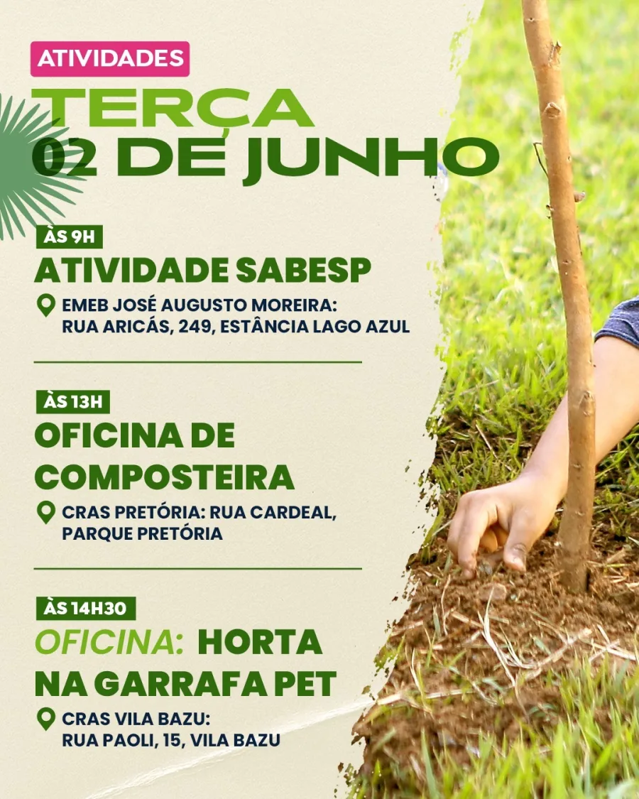 A programação de 2 de junho reúne atividade educativa da Sabesp, oficina de composteira e horta em garrafa PET, com foco em sustentabilidade e reaproveitamento de materiais.