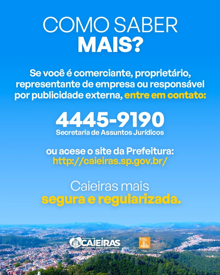 O novo decreto municipal regulamenta a instalação e permanência de estruturas publicitárias em Caieiras e prevê exigências de licenciamento e regularização.