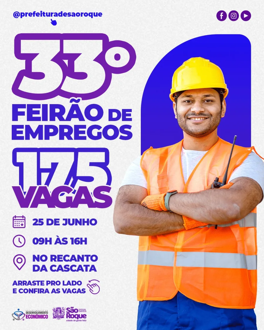 São Roque realiza o 33º Feirão do Emprego em 25 de junho, das 9h às 16h, no Recanto da Cascata, com 175 vagas oferecidas por seis empresas.