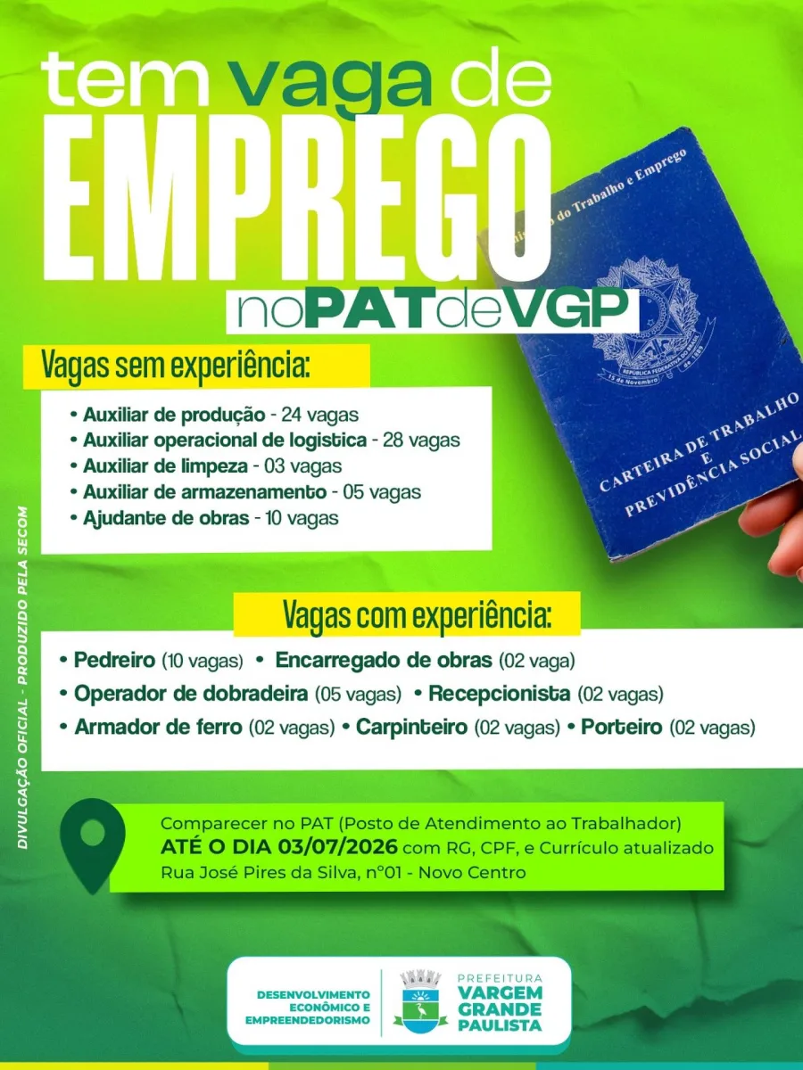 O PAT de Vargem Grande Paulista abriu 95 vagas de emprego para candidatos com e sem experiência, com inscrições presenciais até 3 de julho de 2026.