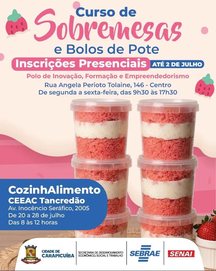 Carapicuíba abriu inscrições presenciais para o curso gratuito de sobremesas e bolos de pote, voltado à qualificação e à geração de renda.