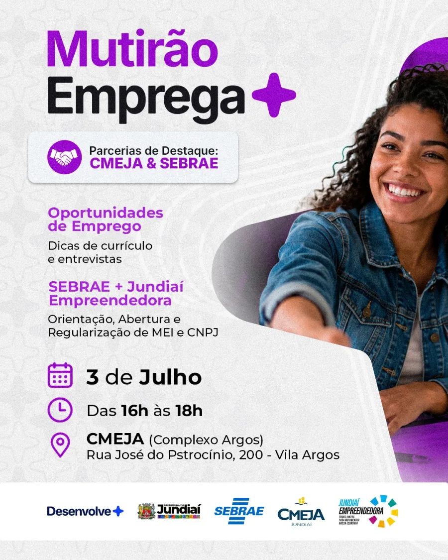 Mutirão Emprega+ de Jundiaí acontece em 3 de julho, das 16h às 18h, no CMEJA, no Complexo Argos, com oportunidades de emprego e currículo.