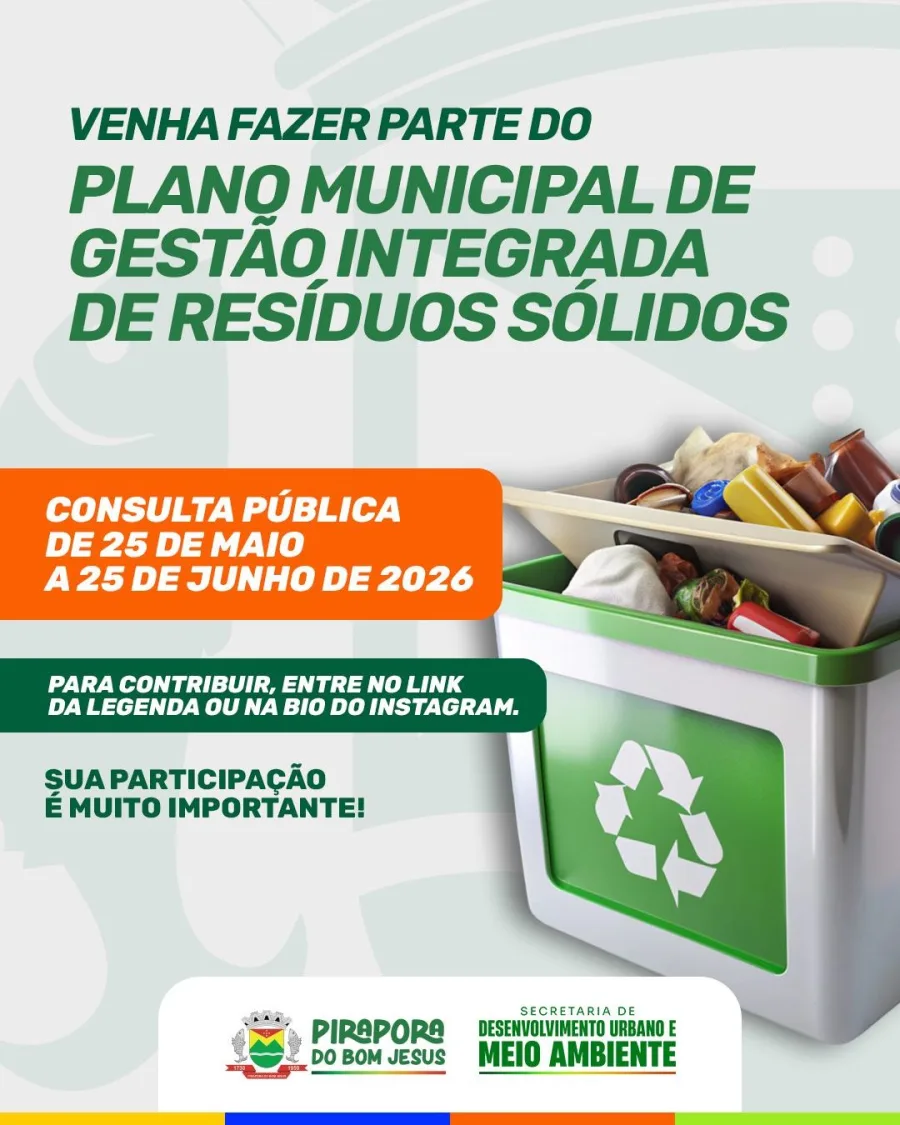 Pirapora do Bom Jesus abriu uma consulta pública para reunir propostas destinadas à elaboração do Plano Municipal de Gestão Integrada de Resíduos Sólidos.
