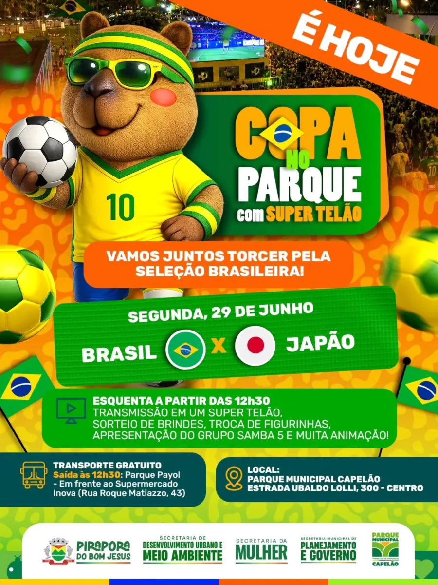 Pirapora do Bom Jesus terá Copa no Parque hoje, 29 de junho, com Brasil x Japão no Super Telão e torcida reunida no Parque Municipal Capelão.