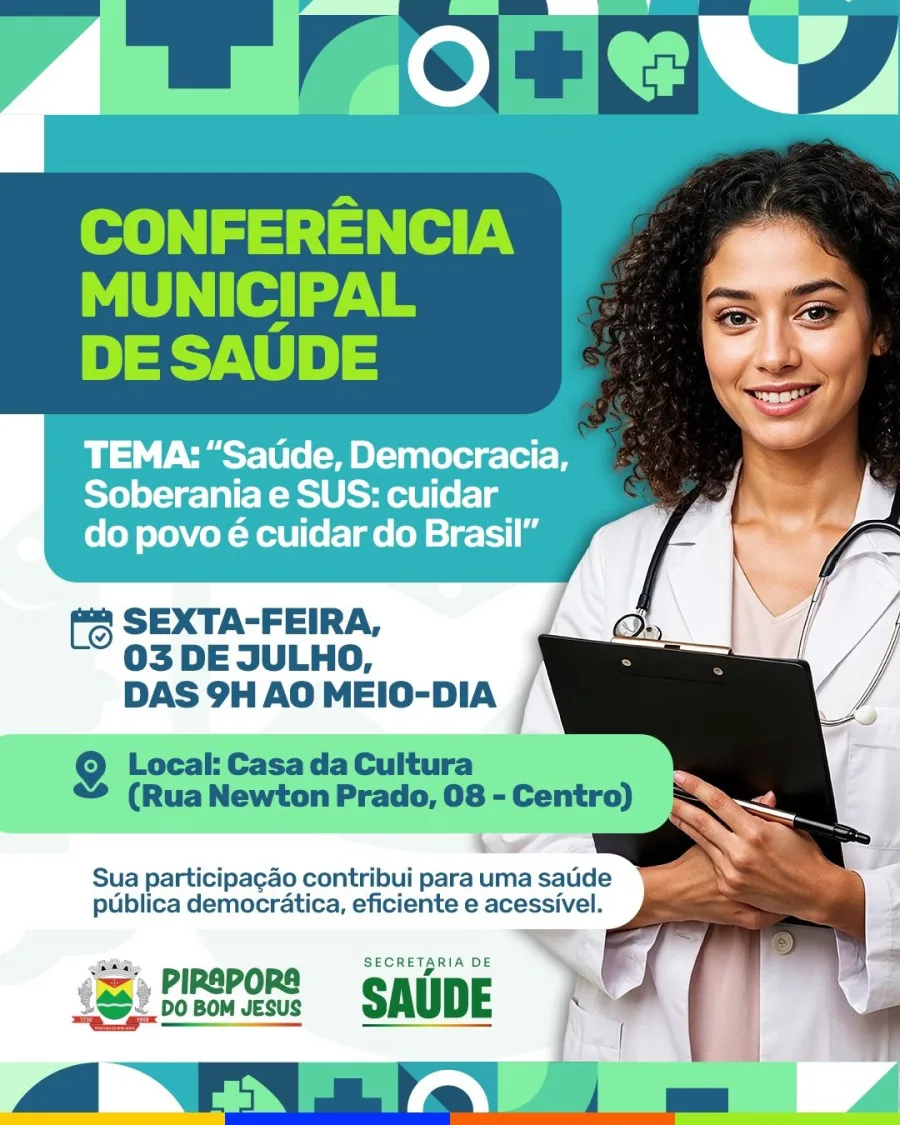 Conferência Municipal de Saúde de Pirapora do Bom Jesus acontece em 3 de julho, das 9h ao meio-dia, na Casa da Cultura, no Centro.
