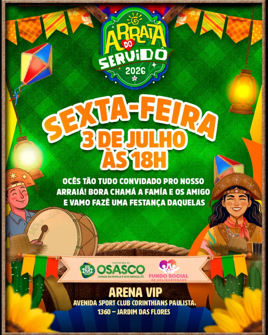 Osasco realiza Arraiá do Servidor 2026 nesta sexta-feira, 3 de julho, às 18h, na Arena VIP, no Jardim das Flores, com entrada gratuita