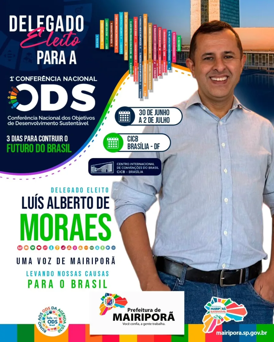 Mairiporã participou da 1ª Conferência Nacional dos ODS em Brasília, realizada de 30 de junho a 2 de julho, com Luís Alberto de Moraes como delegado local.