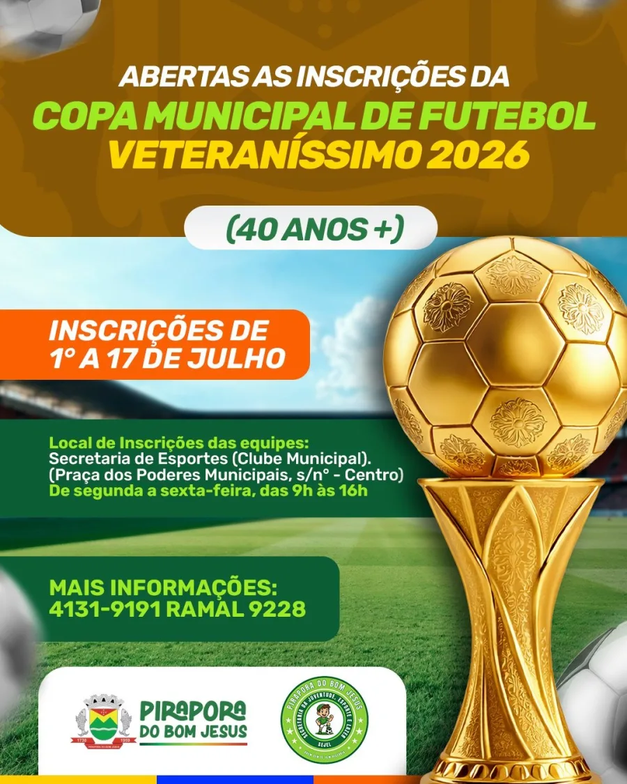 Copa Municipal de Futebol Veteraníssimo 2026 em Pirapora do Bom Jesus recebe inscrições de equipes até 17 de julho, no Clube Municipal, das 9h às 16h.